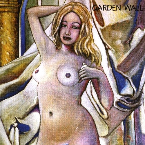 Garden Wall -  The Seduction of Madness (1995) [Reissue 2008]