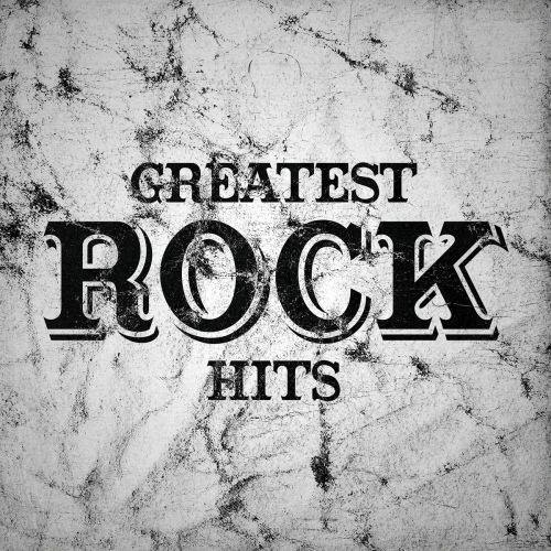 VA - Greatest Rock Hits (2020) [FLAC]