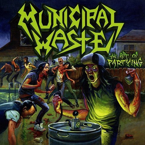 Municipal Waste - The Art of Partying (2007)