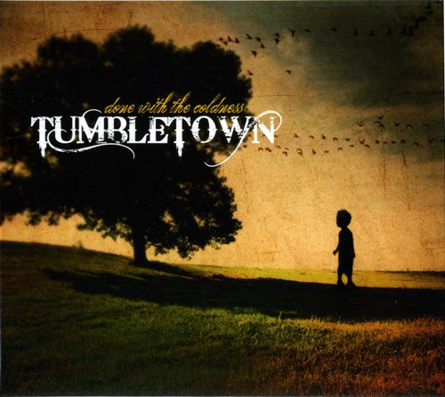 TumbleTown - Done With The Coldness (2013)