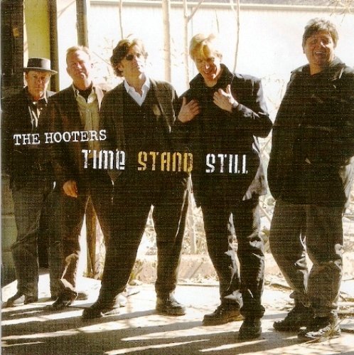 The Hooters - Time Stand Still (2007)