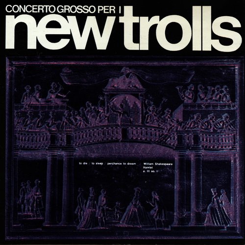 New Trolls - Concerto Grosso №1 & №2 (1971 / 1976)