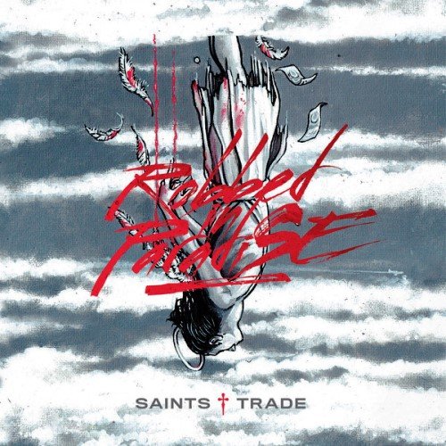 Saints Trade - Robbed In Paradise (2015)