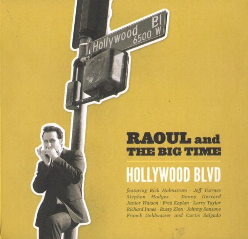 Raoul And The Big Time - Hollywood Blvd (2014)