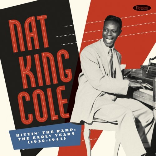 Nat King Cole - Hittin' The Ramp: The Early Years (1936-1943) (2019) Box Set 7CD