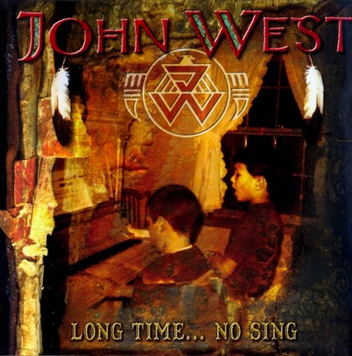 John West - Long Time No Sing (2006)