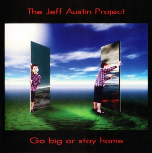 The Jeff Austin Project - Go Big Or Stay Home (2002)