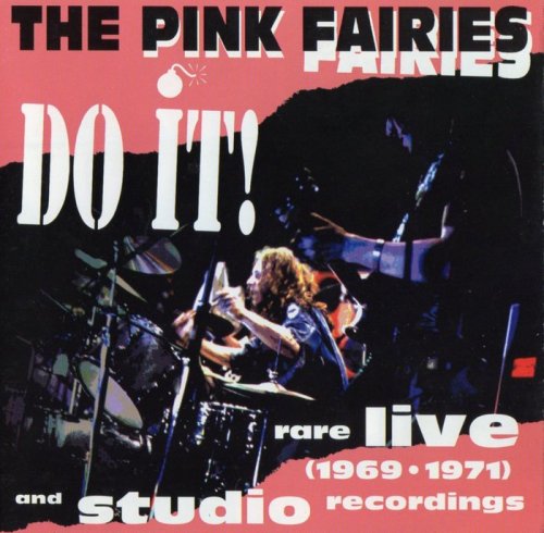Pink Fairies - Do It (Rare Live & Studio 1969-71) (1999)