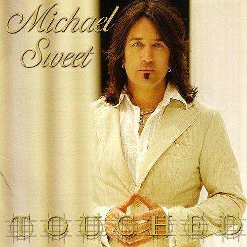 Michael Sweet - Touched (2007)