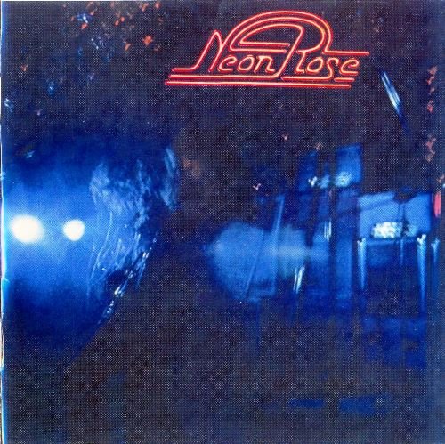 Neon Rose - A Dream Of Glory And Pride (1974) [Reissue 2005]