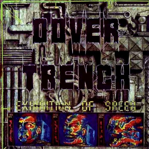 Dover Trench - Exhibition Of Speed (1991)