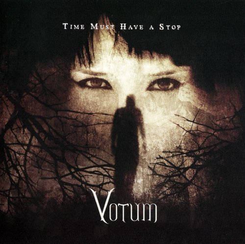 Votum - Time Must Have A Stop (2008)