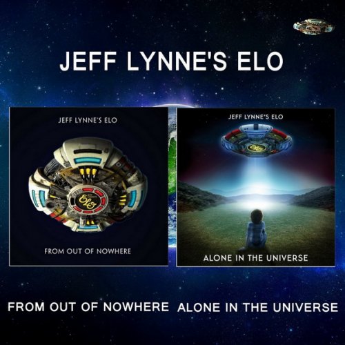 Jeff Lynne's ELO - Alone In The Universe (2015) / From Out Of Nowhere (2019)