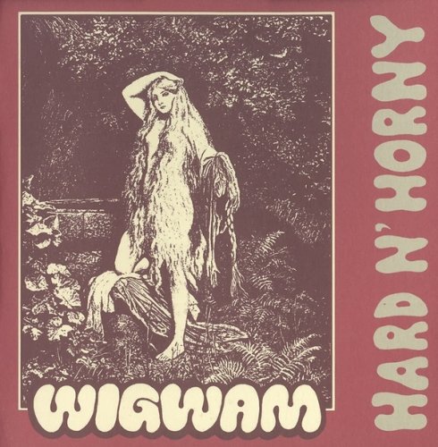 Wigwam - Hard N'Horny (1969) (Remastered, 2003)