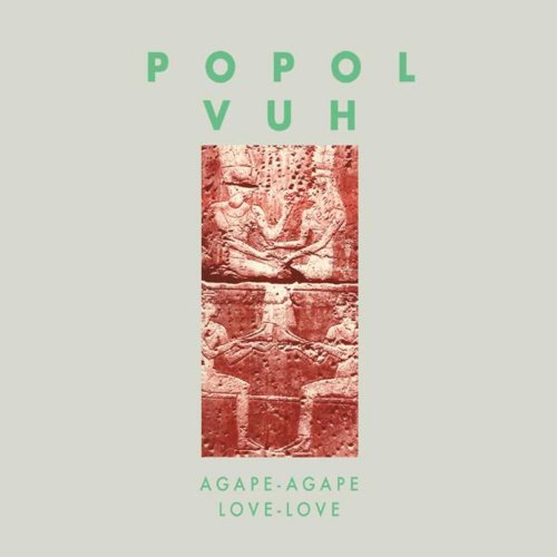 Popol Vuh - Agape-Agape Love-Love (1983)