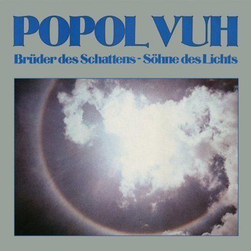 Popol Vuh - Bruder Des Schattens - Sohne Des Lichts (1978)