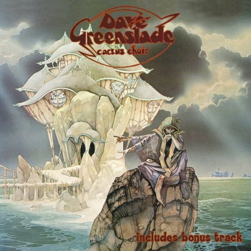 Dave Greenslade - Cactus Choir (1976)(Reissue, 2014)