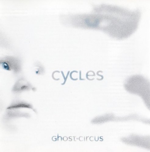 Ghost Circus - Cycles (2006)