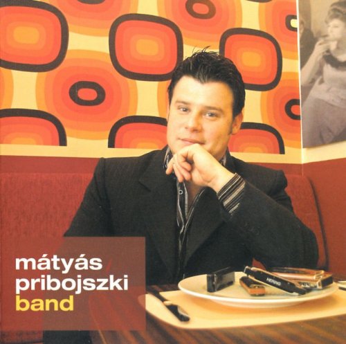 Matyas Pribojszki Band - Flavours (2004)