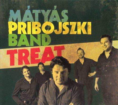 Matyas Pribojszki Band - Treat (2013)