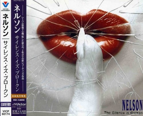 Nelson - The Silence is Broken (Japanise Edition) 1997