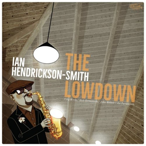 Ian Hendrickson-Smith - The Lowdown (2020) [WEB]