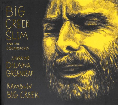 Big Creek Slim and the Cockroaches - Ramblin' Big Creek (2019)