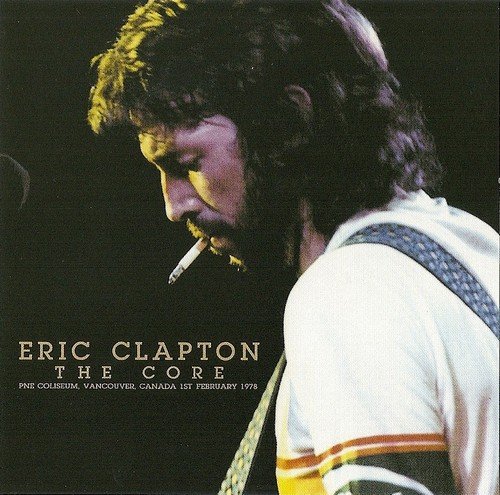 Eric Clapton - The Core (1978)