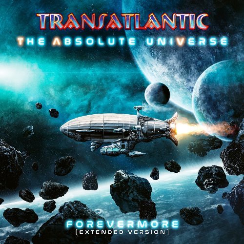 Transatlantic - The Absolute Universe: Forevermore (2021) [2CD Extended Version / WEB Release]