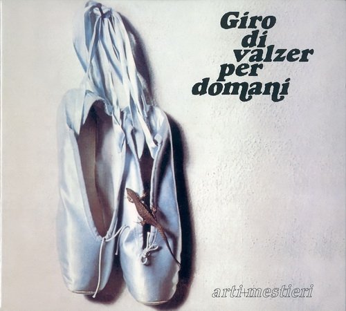 Arti E Mestieri - Giro Di Valzer Per Domani (1975)