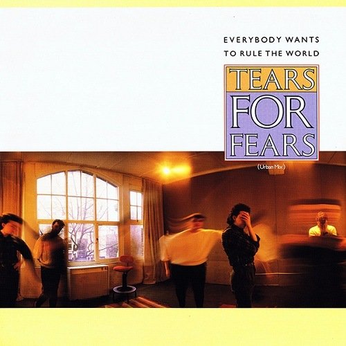 Tears For Fears - Everybody Wants To Rule The World (Urban Mix) (UK, 12'') (1985) Hi-Res