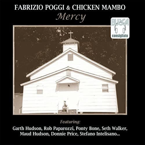 Fabrizio Poggi & Chicken Mambo - Mercy (2008)