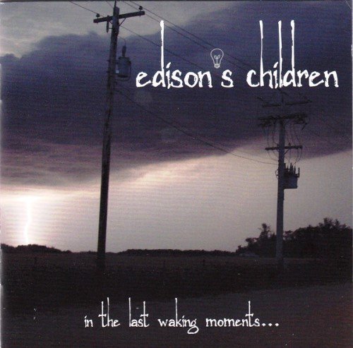 Edison's Children - In The Last Waking Moments... (2011)