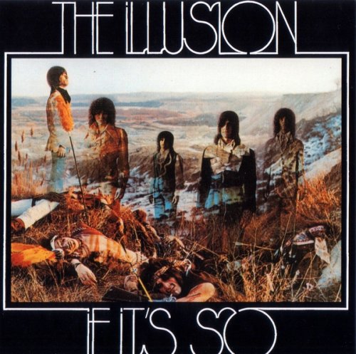 The Illusion - If It's So (1970/1991)