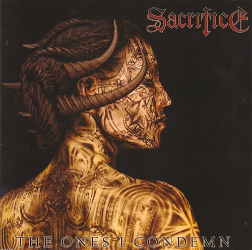 Sacrifice - The Ones I Condemn (2009)