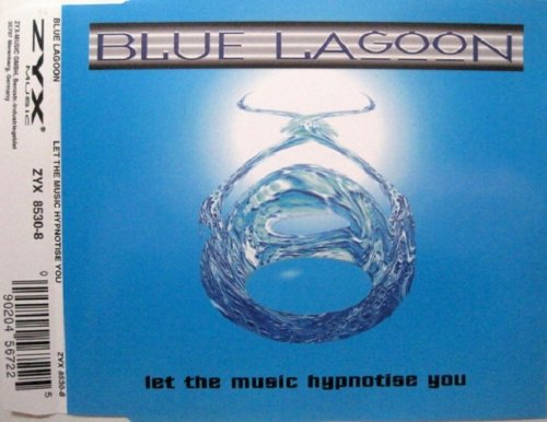 Blue Lagoon - Let The Music Hypnotise You (CDM) (1996)
