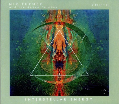 Nik Turner And The Space Falcons / Youth - Interstellar Energy [WEB] (2020)