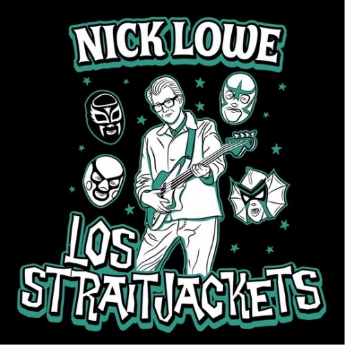 Nick Lowe & Los Straitjackets - Live at the Haw River Ballroom [WEB] (2020)