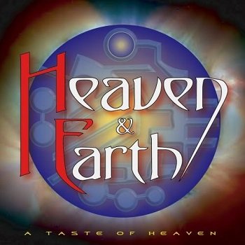 Heaven & Earth - A Taste Of Heaven (2020)