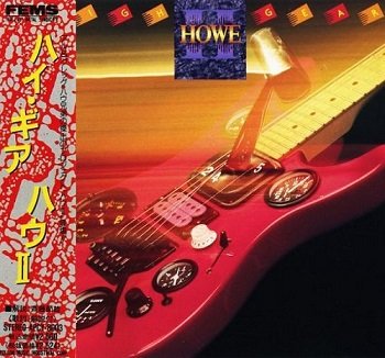 Howe II - High Gear (Japan Edition) (1989)