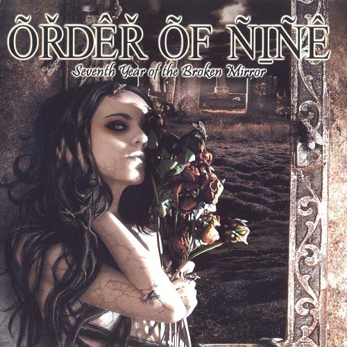 Order of Nine - Seventh Year of the Broken Mirror (2012)