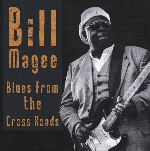 Bill Magee - Blues From The Cross Roads (2018)