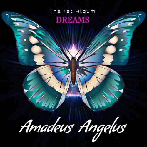 Amadeus Angelus - Dreams (The 1'st Album) (10 x File, FLAC, Album) 2020