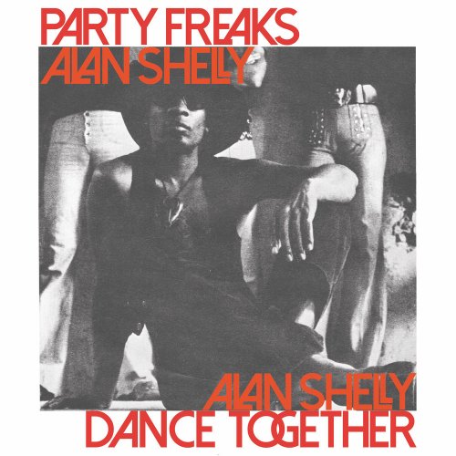 Alan Shelly - Party Freaks / Dance Together &#8206;(2 x File, FLAC, Single) 2018