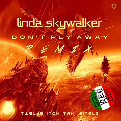 Linda Skywalker - Don't Fly Away (Remix) (6 x File, FLAC, Single) 2020