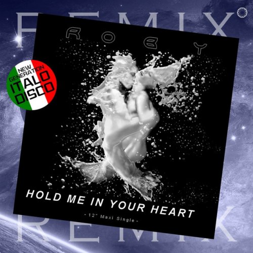 Roby - Hold Me In Your Heart (Remix) (6 x File, FLAC, Single) 2020