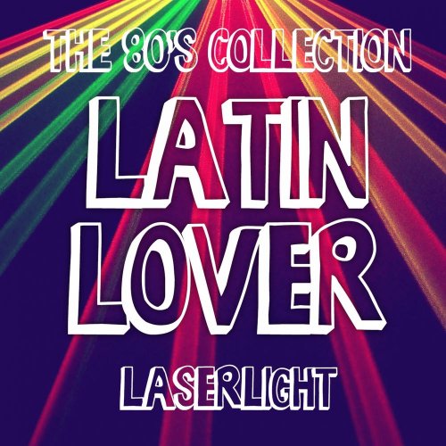 Latin Lover - Laserlight (5 x File, FLAC, EP) 2015