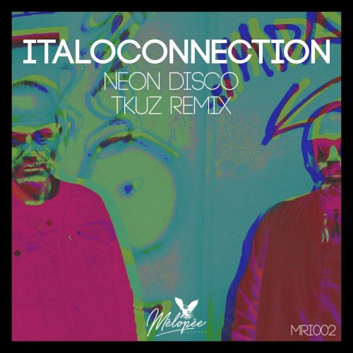 Italoconnection - Neon Disco (2 x File, FLAC, Single) 2021