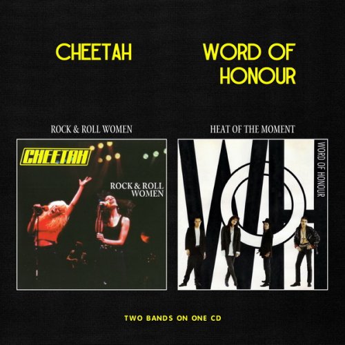 Cheetah & Word Of Honour - Rock & Roll Women (2013) Heat Of The Moment (1991)