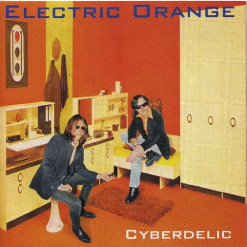Electric Orange - Cyberdelic (1996)